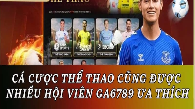 Thể Thao đa dạng các kèo cược